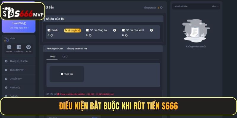 Điều kiện bắt buộc khi rút tiền S666